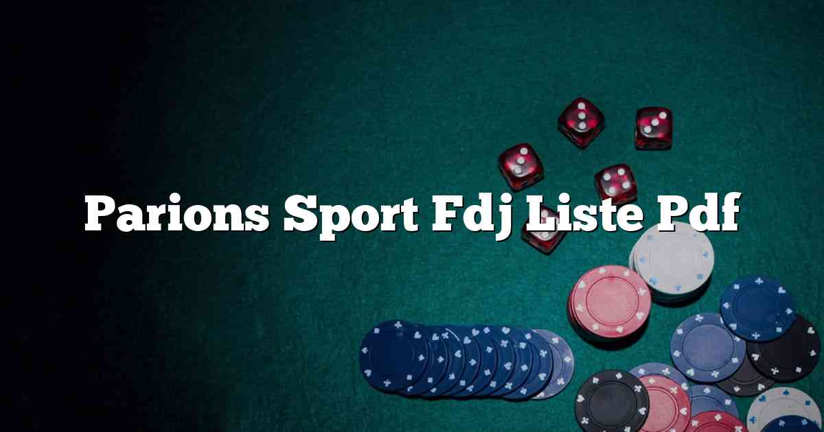 Parions Sport Fdj Liste Pdf