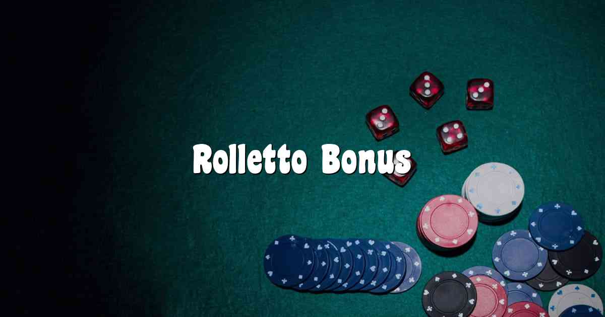 Rolletto Bonus