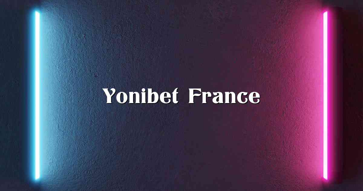 Yonibet France