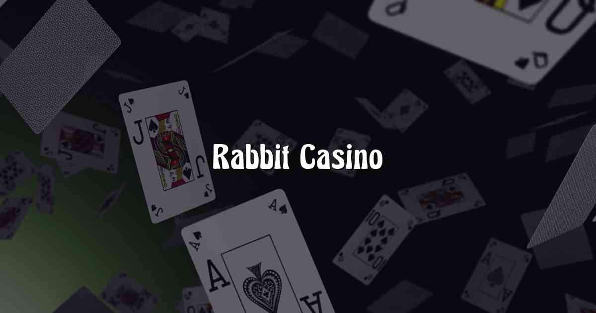 Rabbit Casino