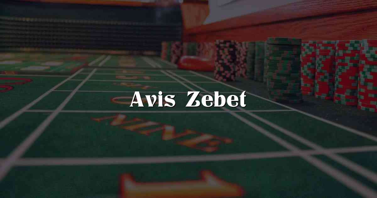 Avis Zebet