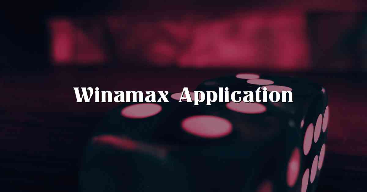 Winamax Application