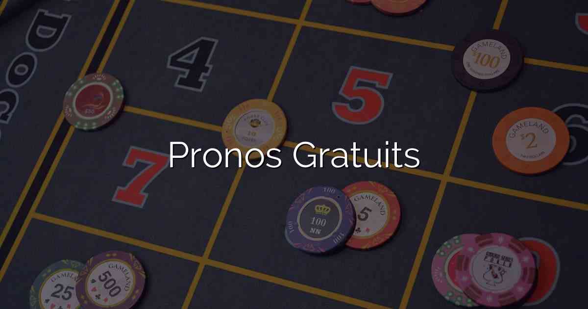 Pronos Gratuits