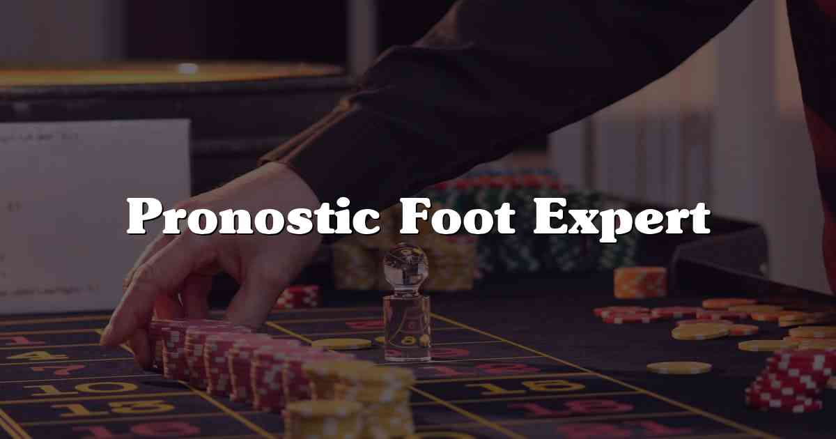 Pronostic Foot Expert