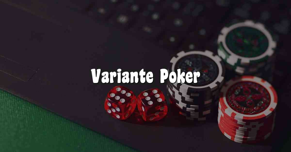 Variante Poker