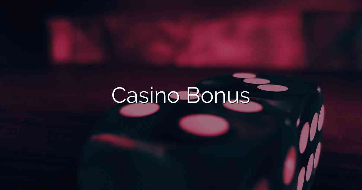 Casino Bonus