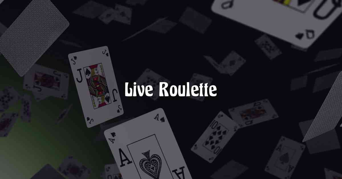 Live Roulette