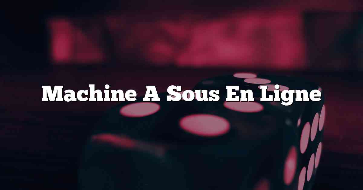 Machine A Sous En Ligne