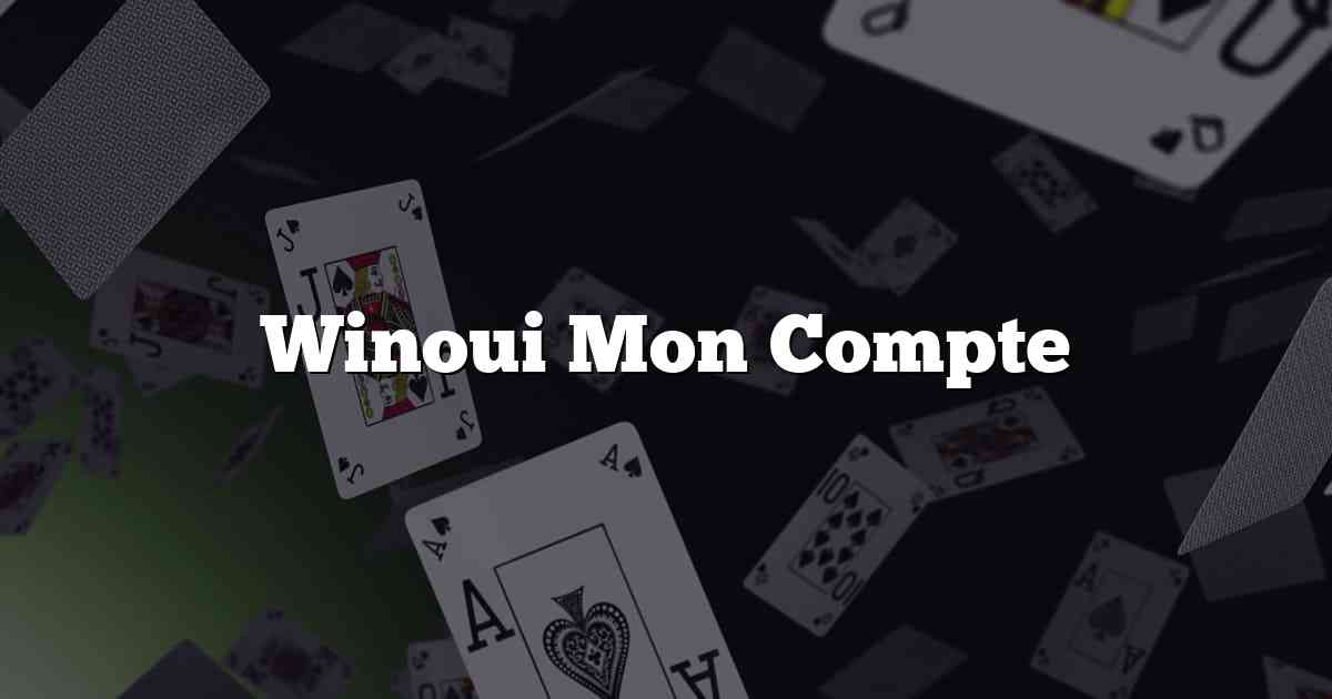 Winoui Mon Compte