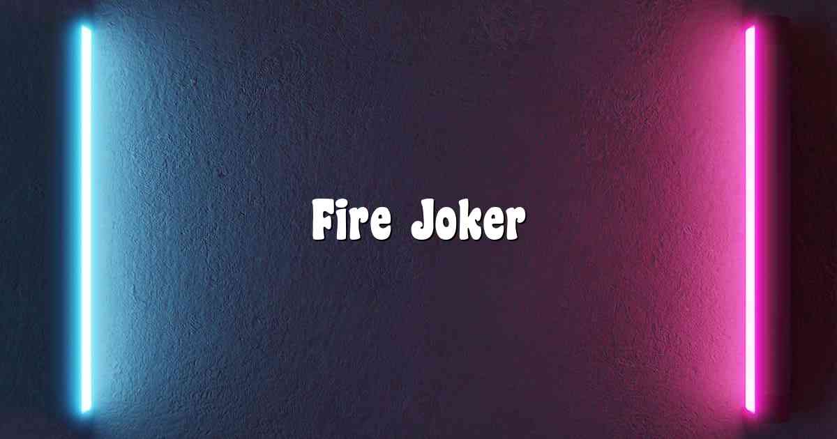 Fire Joker